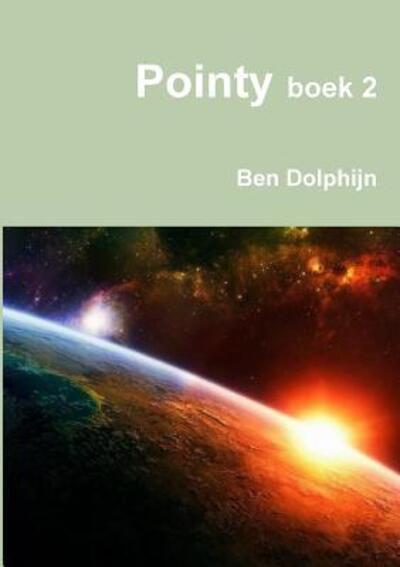 Cover for Ben Dolphijn · Pointy boek 2 (Paperback Book) (2019)