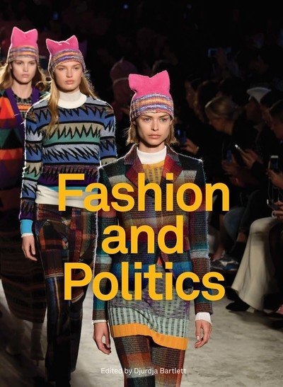 Cover for Djurdja Bartlett · Fashion and Politics (Hardcover Book) (2019)