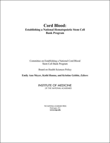 Cover for Institute of Medicine · Cord Blood: Establishing a National Hematopoietic Stem Cell Bank Program (Hardcover Book) (2005)