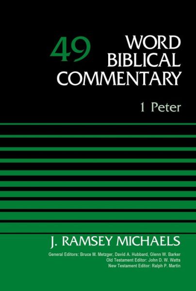 Cover for J. Ramsey Michaels · 1 Peter, Volume 49 - Word Biblical Commentary (Hardcover Book) (2015)