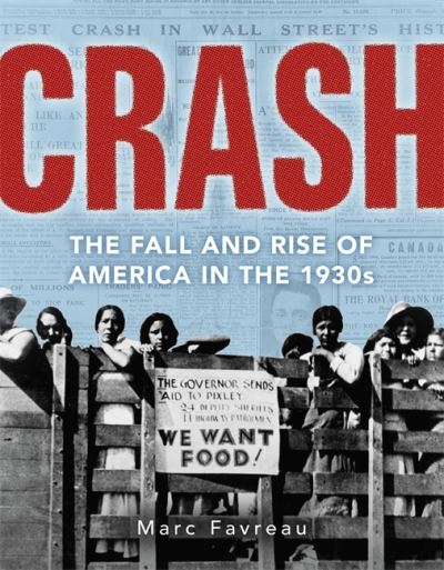 Cover for Marc Favreau · Crash the Great Depression and the fall and rise of America (Book) [First edition. edition] (2018)