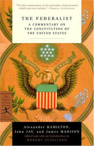 Cover for Alexander Hamilton · The Federalist: A Commentary on the Constitution of the United States - Modern Library Classics (Paperback Book) (2001)