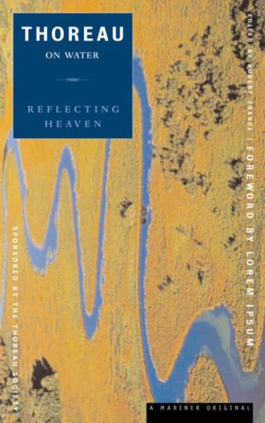 Thoreau on Water: Reflecting Heaven (Spirit of Thoreau) - Henry David Thoreau - Books - Mariner Books - 9780395953860 - January 18, 2001