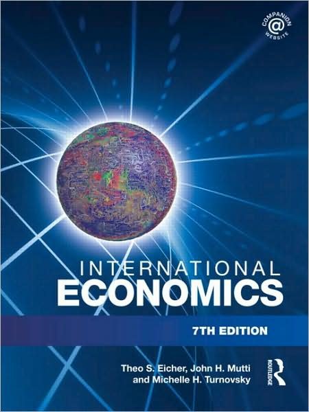 Cover for Eicher, Theo (University of Washington University of Washington, Seattle, USA) · International Economics (Paperback Book) (2009)