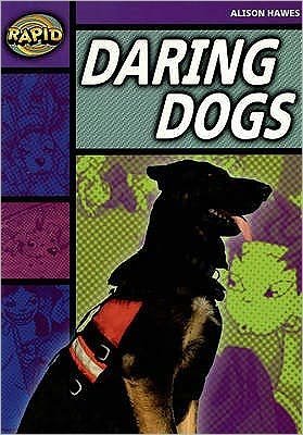 Cover for Alison Hawes · Rapid Stage 1 Set B: Daring Dogs (Series 1) - Rapid (Paperback Bog) (2006)