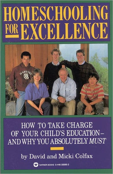 Cover for David Colfax · Homeschooling for Excellence (Paperback Book) [1st edition] (1988)