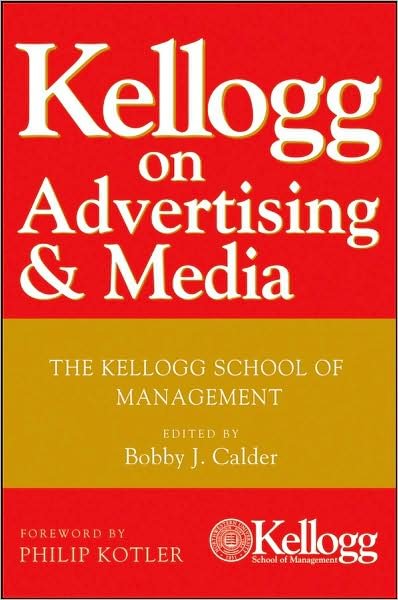 Cover for BJ Calder · Kellogg on Advertising and Media: The Kellogg School of Management (Hardcover Book) (2008)