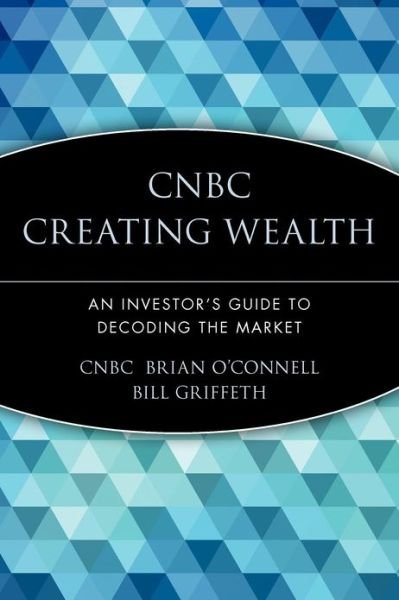 Cover for Cnbc · CNBC Creating Wealth: An Investor's Guide to Decoding the Market (Pocketbok) (2003)