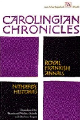 Cover for Bernhard Walter Scholz · Carolingian Chronicles: Royal Frankish Annals and Nithard's Histories - Ann Arbor Paperbacks (Paperback Bog) (1970)