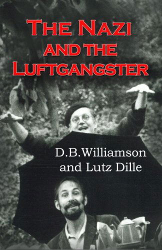 Cover for Lutz Dille · The Nazi and the Luftgangster (Paperback Book) (2014)