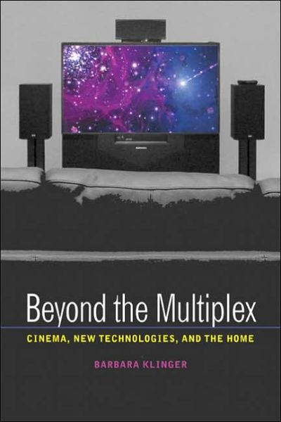 Cover for Barbara Klinger · Beyond the Multiplex: Cinema, New Technologies, and the Home (Paperback Book) (2006)