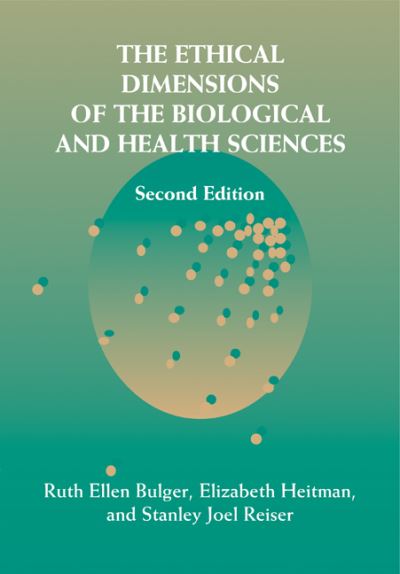Cover for Ruth Ellen Bulger · The Ethical Dimensions of the Biological and Health Sciences (Paperback Book) [2 Revised edition] (2002)