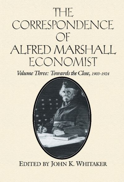 The Correspondence of Alfred Marshall, Economist - The Correspondence of Alfred Marshall, Economist 3 Volume Hardback Set - Alfred Marshall - Böcker - Cambridge University Press - 9780521558860 - 23 februari 1996