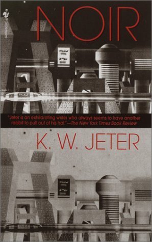 Cover for K.w. Jeter · Noir (Pocketbok) (1999)