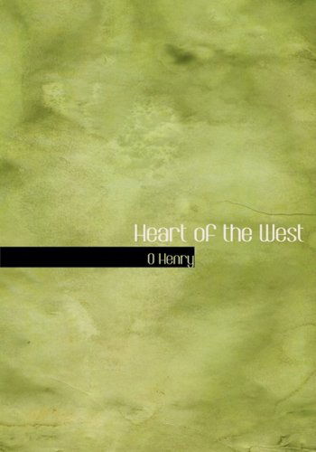 Cover for O Henry · Heart of the West (Inbunden Bok) [Large Print, Large Type edition] (2008)