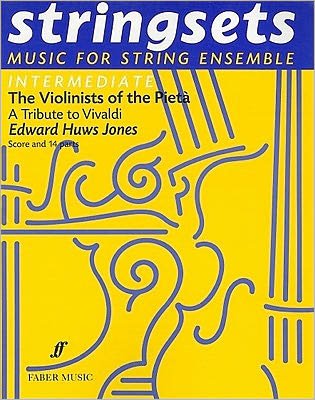 Violinists Of The Pieta - Stringsets - Edward Huws Jones - Książki - Faber Music Ltd - 9780571511860 - 1 grudnia 1998