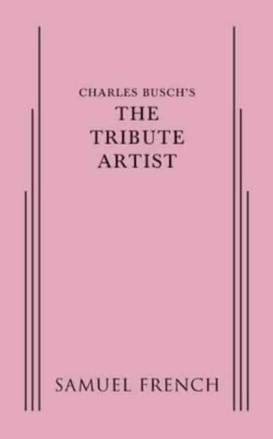 Cover for Charles Busch · The Tribute Artist (Paperback Book) (2014)