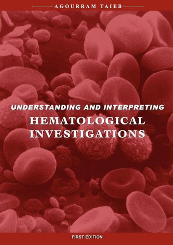 Cover for Agourram Taieb · Understanding &amp; Interpreting Hematological Investigations (Paperback Book) (2009)