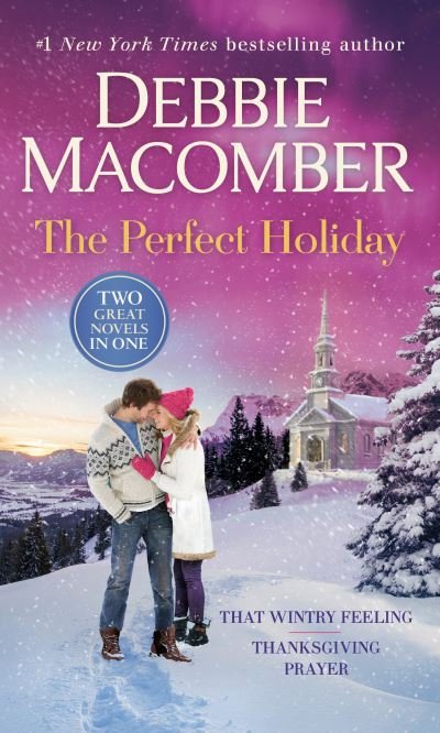 Cover for Debbie Macomber · Perfect Holiday : a 2-In-1 Collection (Book) (2023)