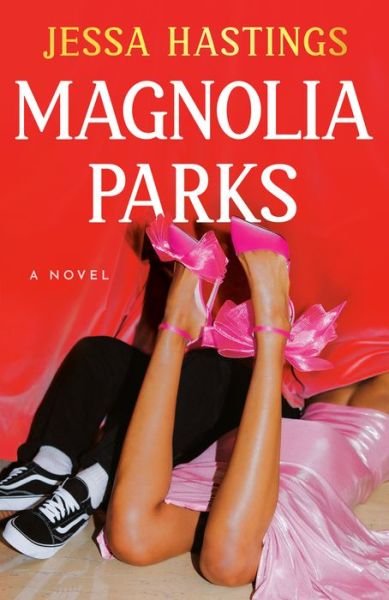 Cover for Jessa Hastings · Magnolia Parks (Book) (2023)