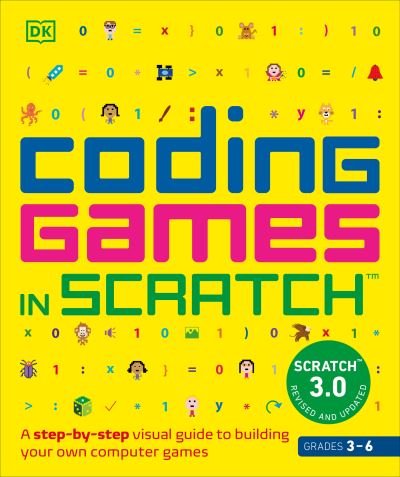Coding Games in Scratch - Carol Vorderman - Książki - Dorling Kindersley - 9780593841860 - 25 czerwca 2024