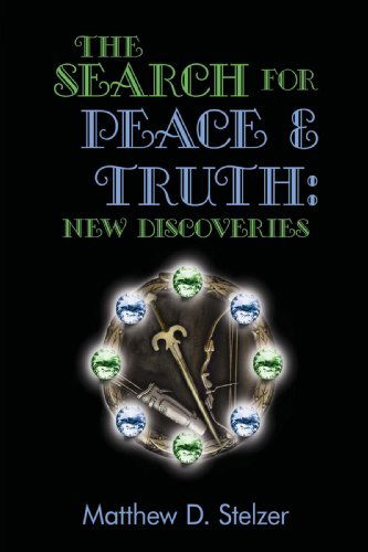 Cover for Matthew Stelzer · The Search for Peace and Truth (Paperback Book) (2008)