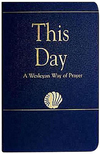 Cover for Laurence Hull Stookey · This Day     (Regular Edition): a Wesleyan Way of Prayer (How is It with Your Soul?) (Paperback Book) (2004)