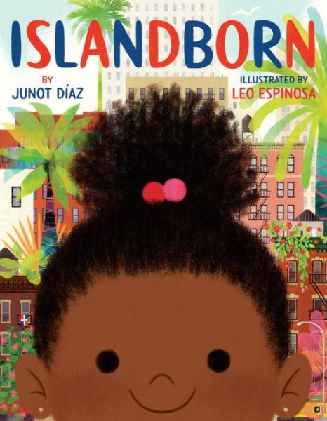 Cover for Junot Diaz · Islandborn (Hardcover Book) (2018)