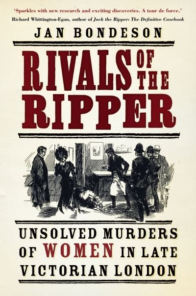 Cover for Jan Bondeson · Rivals of the Ripper: Unsolved Murders of Women in Late Victorian London (Paperback Book) (2021)