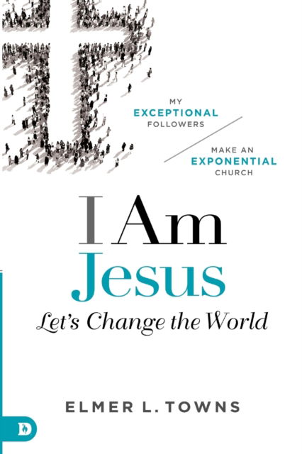 Cover for Elmer Towns · I Am Jesus (Paperback Book) (2018)