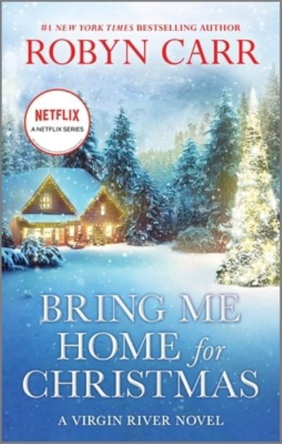 Cover for Robyn Carr · Bring Me Home for Christmas (Buch) (2023)