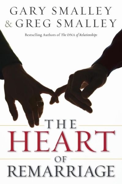 Cover for Gary Smalley · The Heart of Remarriage (Paperback Book) (2015)