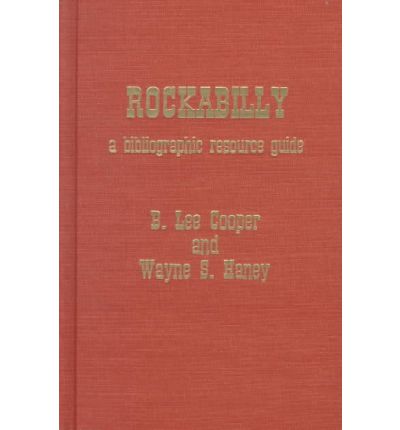 Cover for Lee B. Cooper · Rockabilly: A Bibliographic Resource Guide (Hardcover Book) (1990)