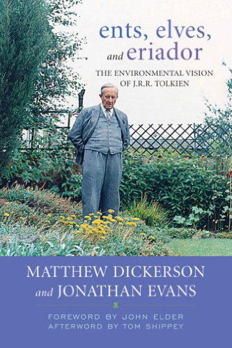 Cover for Matthew T. Dickerson · Ents, Elves, and Eriador: The Environmental Vision of J.R.R. Tolkien - Culture of the Land (Paperback Book) (2011)