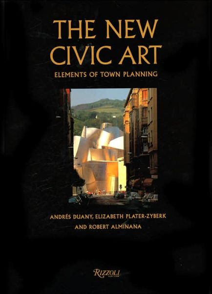 Cover for Andres Duany · New Civic Art (Hardcover Book) (2003)