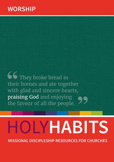 Cover for Neil Johnson · Holy Habits: Worship: Missional discipleship resources for churches - Holy Habits (Taschenbuch) (2018)