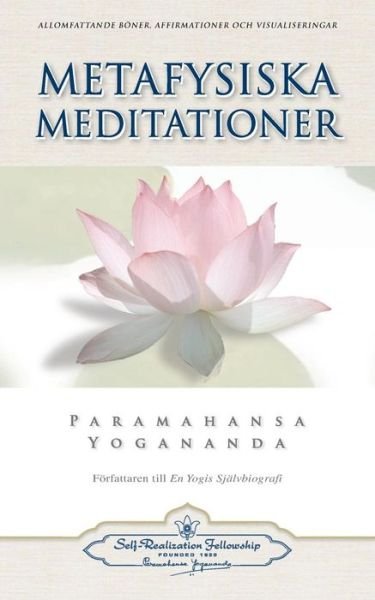 Cover for Paramahansa Yogananda · Metafysiska Meditationer (Metaphysical Meditations - Swedish) (Swedish Edition) (Taschenbuch) [Swedish edition] (2014)