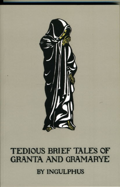 Cover for Arthur Gray · Tedious Brief Tales of Granta and Gramarye (Pocketbok) (2009)