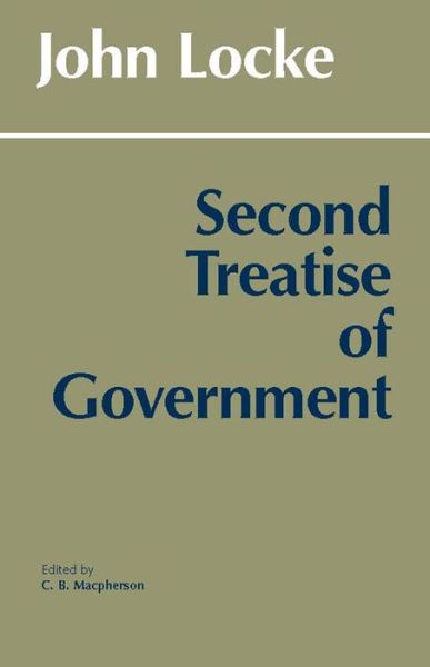 Second Treatise of Government - Hackett Classics - John Locke - Libros - Hackett Publishing Co, Inc - 9780915144860 - 1 de junio de 1980