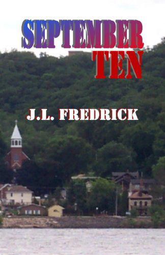 Cover for J. L. Fredrick · September Ten (Paperback Book) (2012)