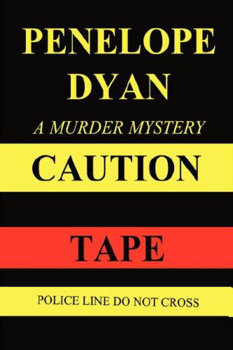Cover for Penelope Dyan · Caution Tape (Innbunden bok) (2007)