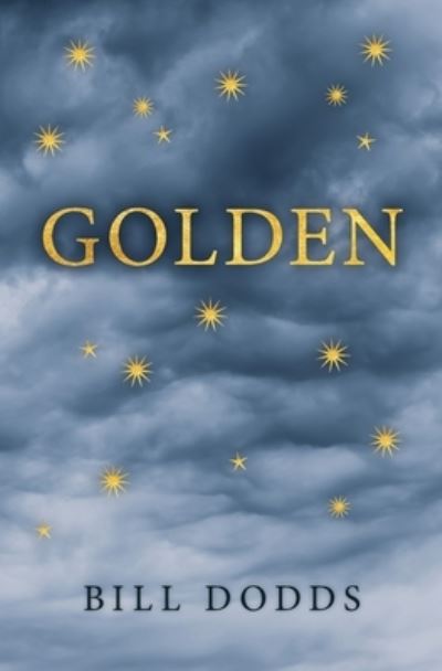 Cover for Bill Dodds · Golden (Taschenbuch) (2020)