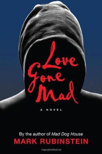 Cover for Mark Rubinstein · Love Gone Mad (Taschenbuch) (2013)