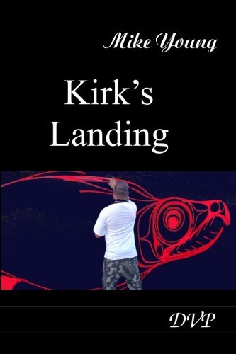 Cover for Mike Young · Kirk's Landing (Paperback Book) [First edition] (2013)