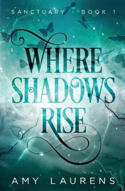 Cover for Amy Laurens · Where Shadows Rise (Paperback Book) (2017)