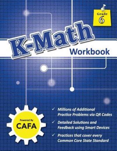 K-Math Workbook Grade 6 - Sunhee Kim - Kirjat - Cafa Lab - 9780998129860 - keskiviikko 28. syyskuuta 2016