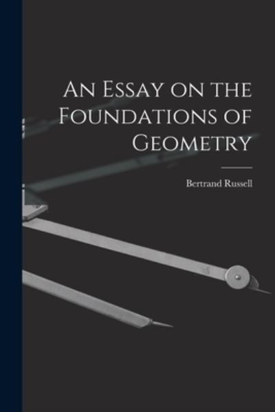 Cover for Russell Bertrand · Essay on the Foundations of Geometry (Book) (2022)