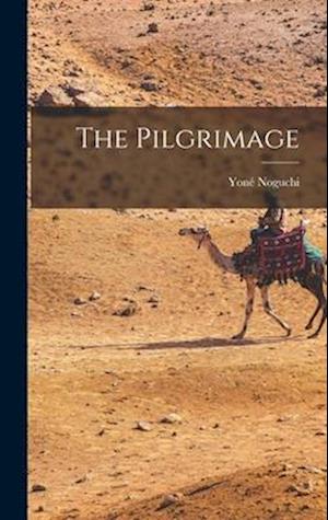 Pilgrimage - Yoné Noguchi - Books - Creative Media Partners, LLC - 9781016350860 - October 27, 2022