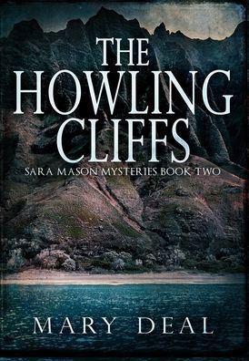 Cover for Mary Deal · The Howling Cliffs (Hardcover Book) (2021)