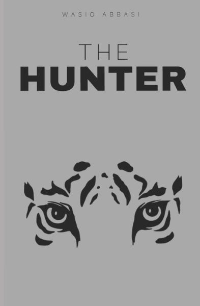 Cover for Wasio Abbasi · The Hunter (Paperback Book) (2019)